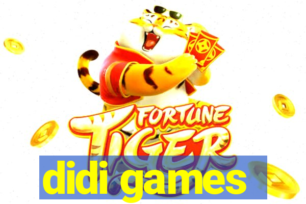 didi games